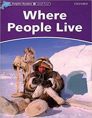 کتاب زبان دلفین ریدرز 4: جایی که مردم زندگی می کنند Dolphin Readers 4: Where People Live